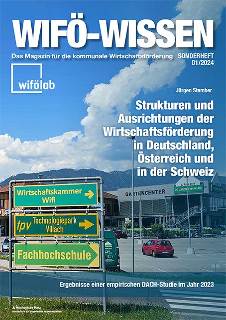 Wifö Wissen, Sonderheft 01/2024: Strukturen und Ausrichtungen der Wirtschaftsförderung in Deutschland, Österreich und in der Schweiz
