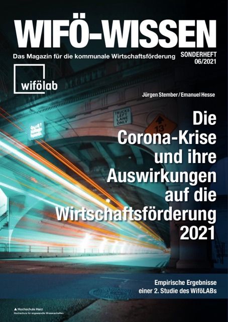 Wifö Wissen, Sonderheft 06/2021: Die Corona-Krise und ihre Auswirkungen auf die Wirtschaftsförderung 2021